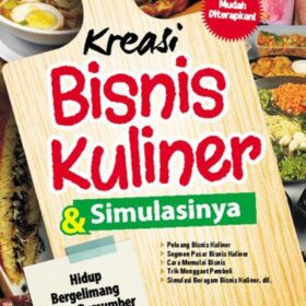 Kreasi Bisnis Kuliner dan Simulasinya