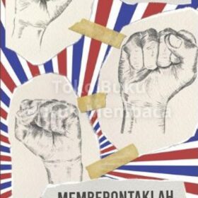 Memberontaklah, Kata Dia