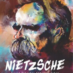 Nietzsche; Filsuf Pengabar Kematian Tuhan