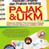 Panduan Lengkap dan Praktis tentang Pajak & UKM