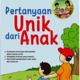 Pertanyaan Unik dari Anak