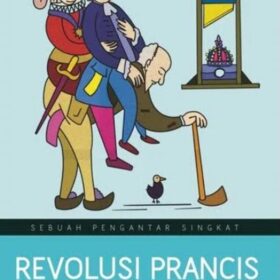 Revolusi Prancis; Sebuah Pengantar Singkat