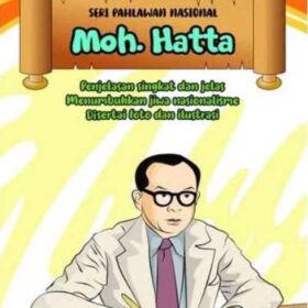 Seri Pahlawan Nasional ; Ir. Hatta