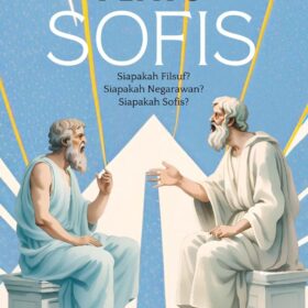 Sofis; siapakah Filsuf? Siapakah Negarawan? Siapakah Sofis?