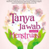 Tanya Jawab seputar Menstruasi